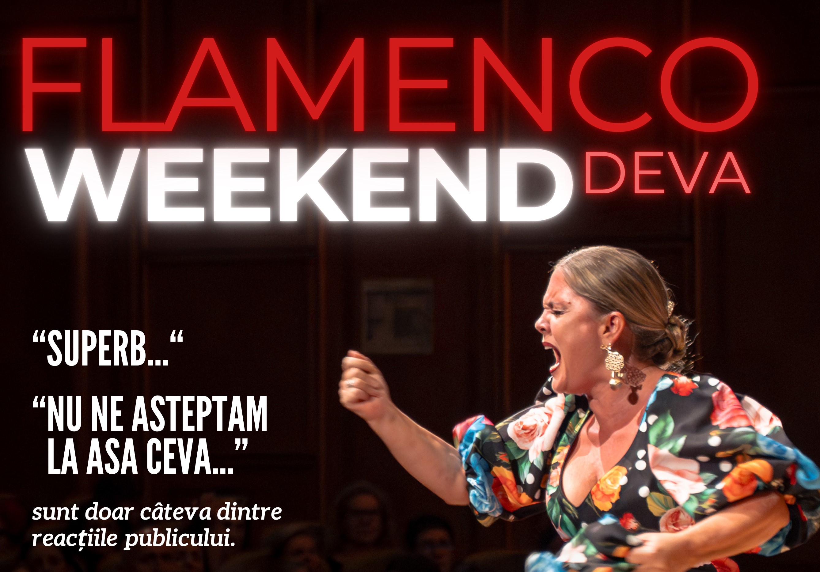 Flamenco Weekend la Deva – Magia Spaniei pe scena Centrului Cultural ,,Drăgan Muntean”!  