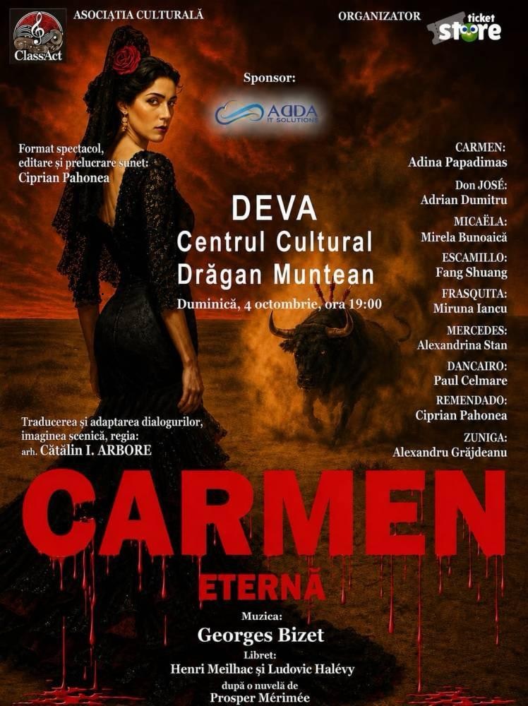 „Carmen – Eterna”, la Deva: o poveste nemuritoare despre iubire, pasiune și libertatea de a alege