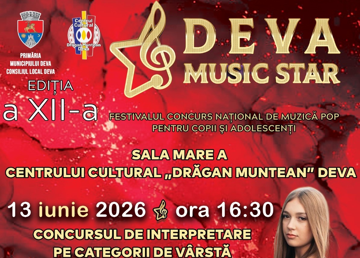 Deva, gazda celor mai promițătoare voci ale tinerei generații la Festivalul-Concurs Național „Deva Music Star” 2026