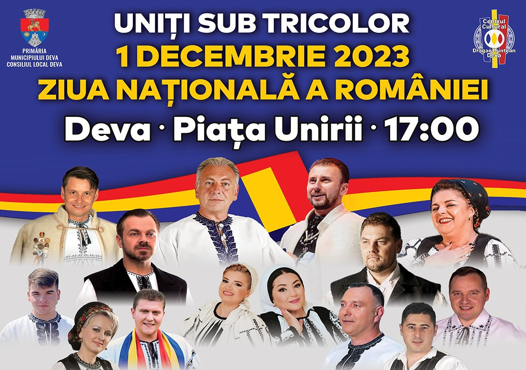 Ziua Națională a României va fi marcată la Deva printr-un spectacol extraordinar: „Uniți sub tricolor!”