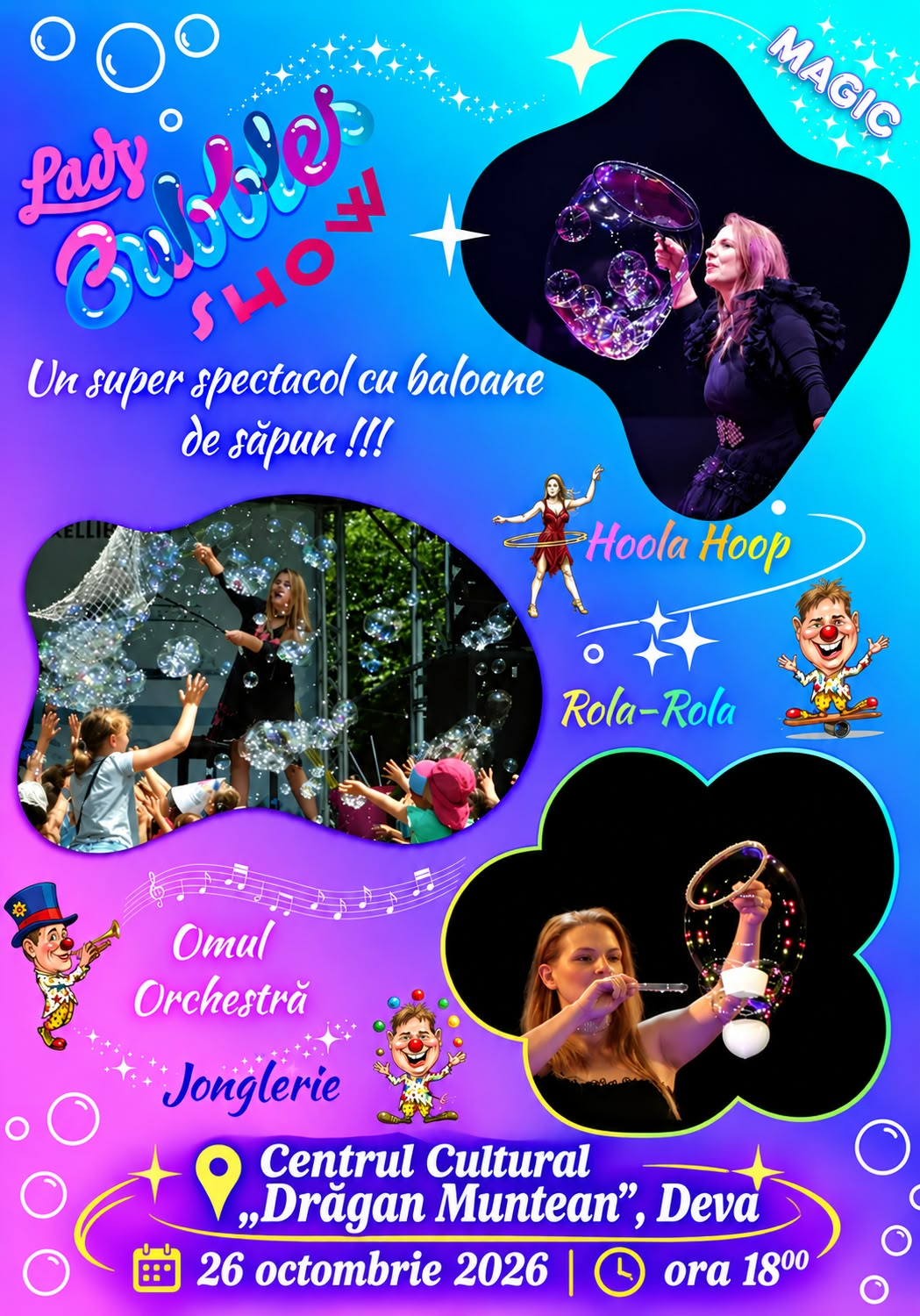 „Party Bubbles Show” la Deva – un spectacol plin de magie, culoare și … baloane de săpun!