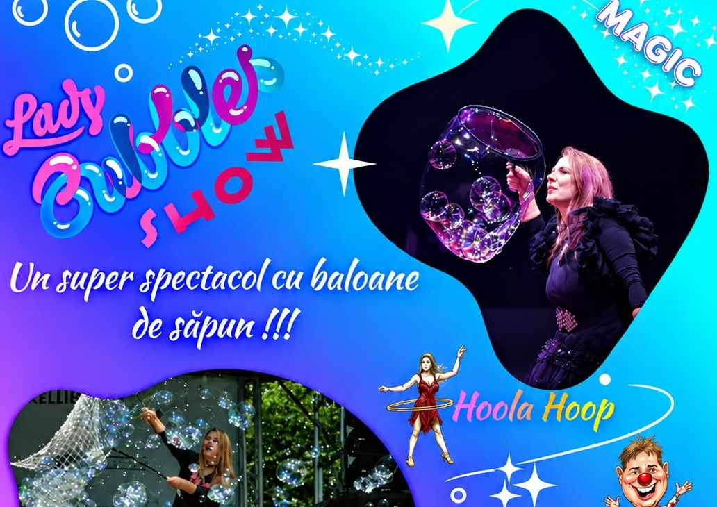 „Party Bubbles Show” la Deva – un spectacol plin de magie, culoare și … baloane de săpun!