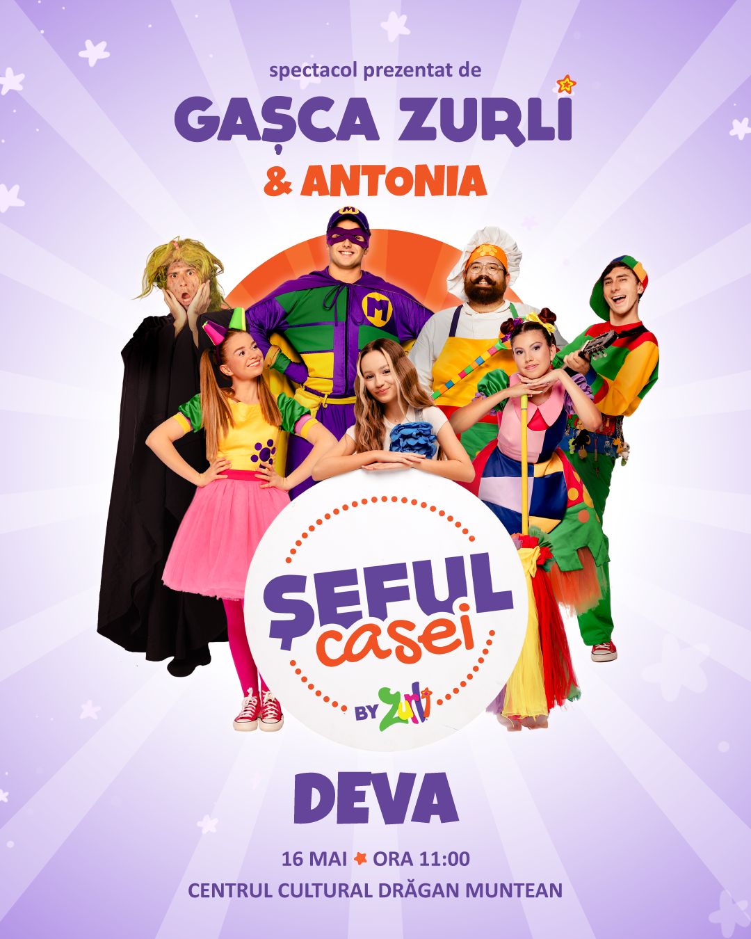 Distracție pentru toată familia: Gașca Zurli și Antonia aduc „Șeful Casei” la Deva