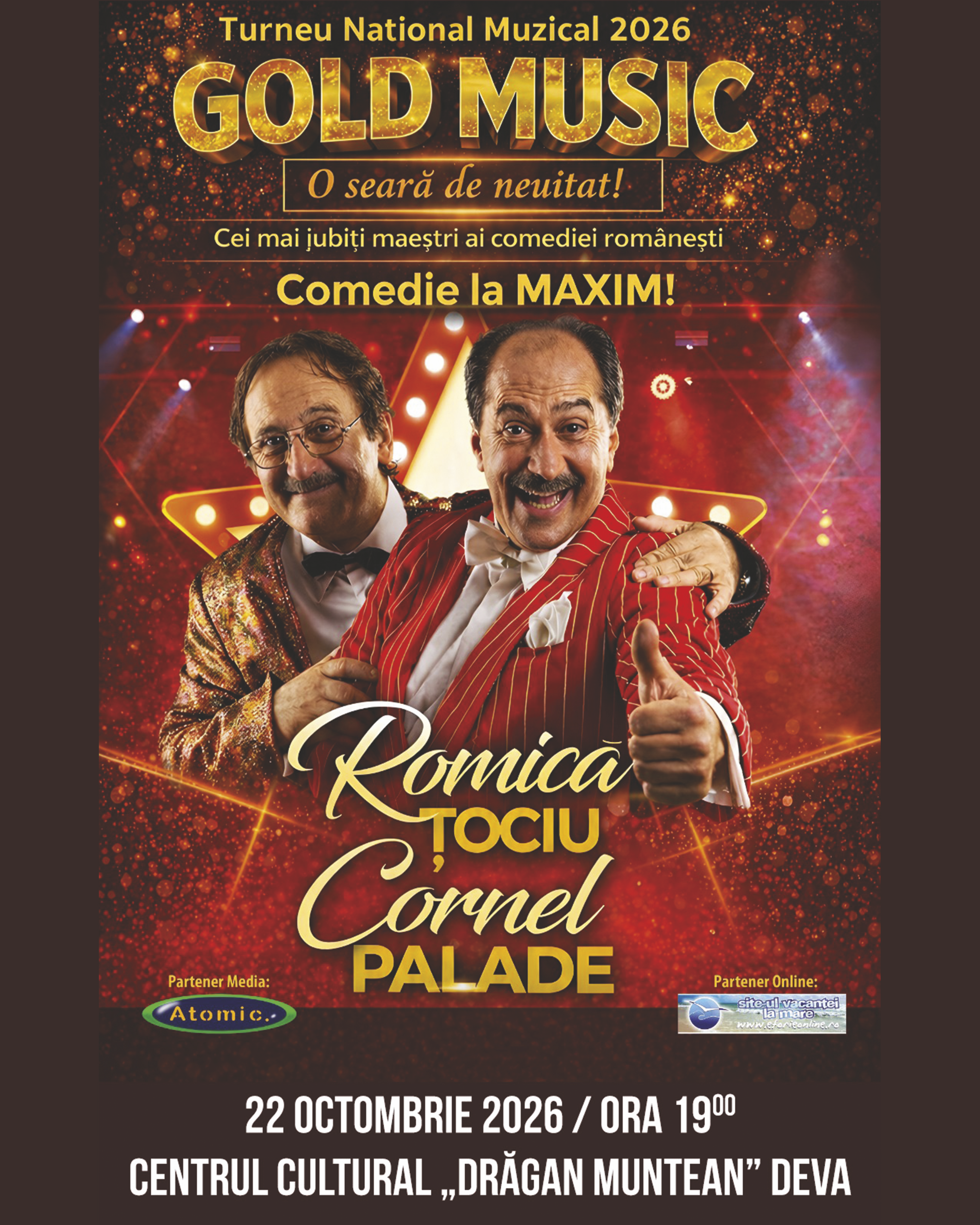 „COMEDIE LA MAXIM!” – Romică Țociu și Cornel Palade ajung la Deva