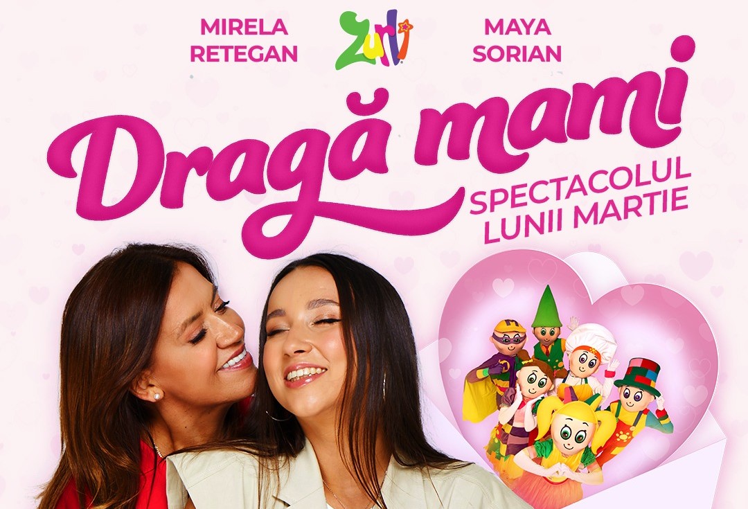 „Dragă, mami!” – Un spectacol dedicat iubirii nemărginite dintre copii și mame, oferit de Gașca Zurli