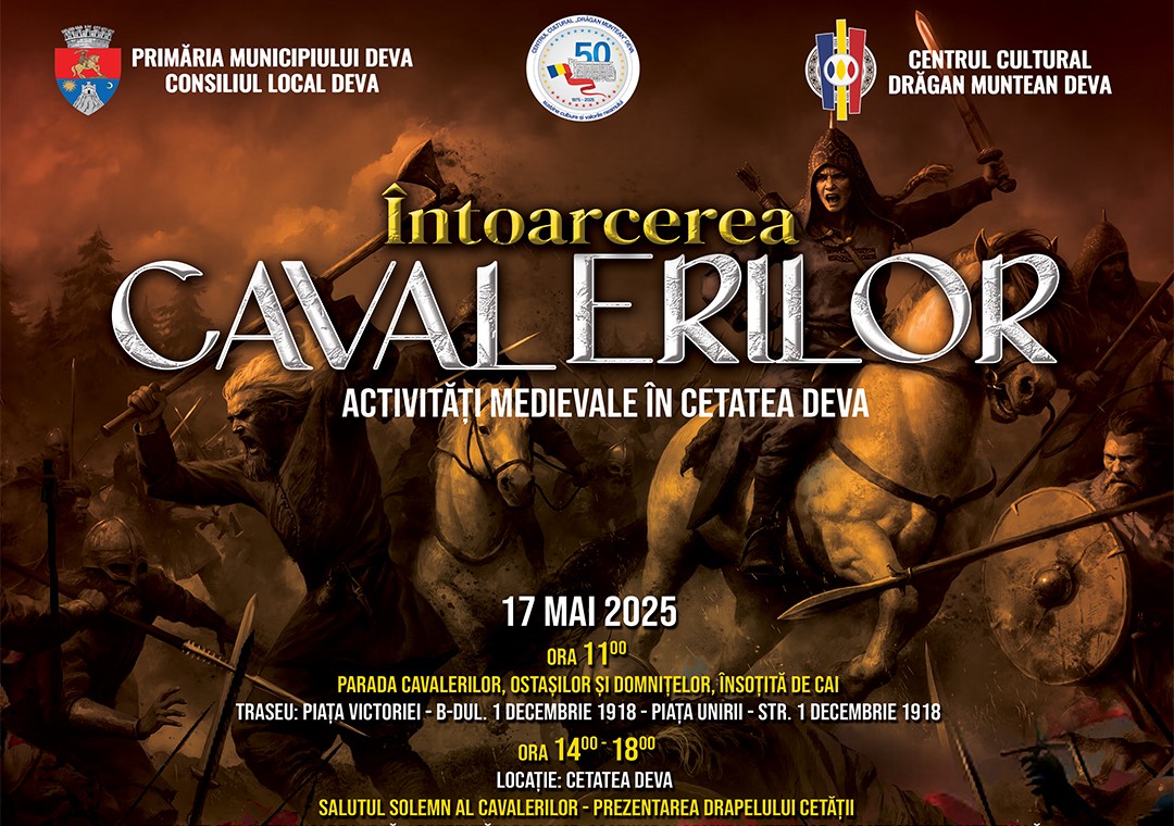 Cetatea Deva prinde viață: „Întoarcerea Cavalerilor” adună cavaleri, ostași, domnițe, într-un spectacol medieval