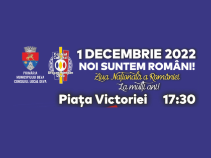 Ziua Națională a României marcată la Deva printr-un spectacol extraordinar: „Noi suntem români!”