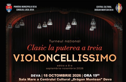 Violoncellissimo la Deva, un concert extraordinar susținut în cadrul Turneului Național „Clasic la puterea a treia”