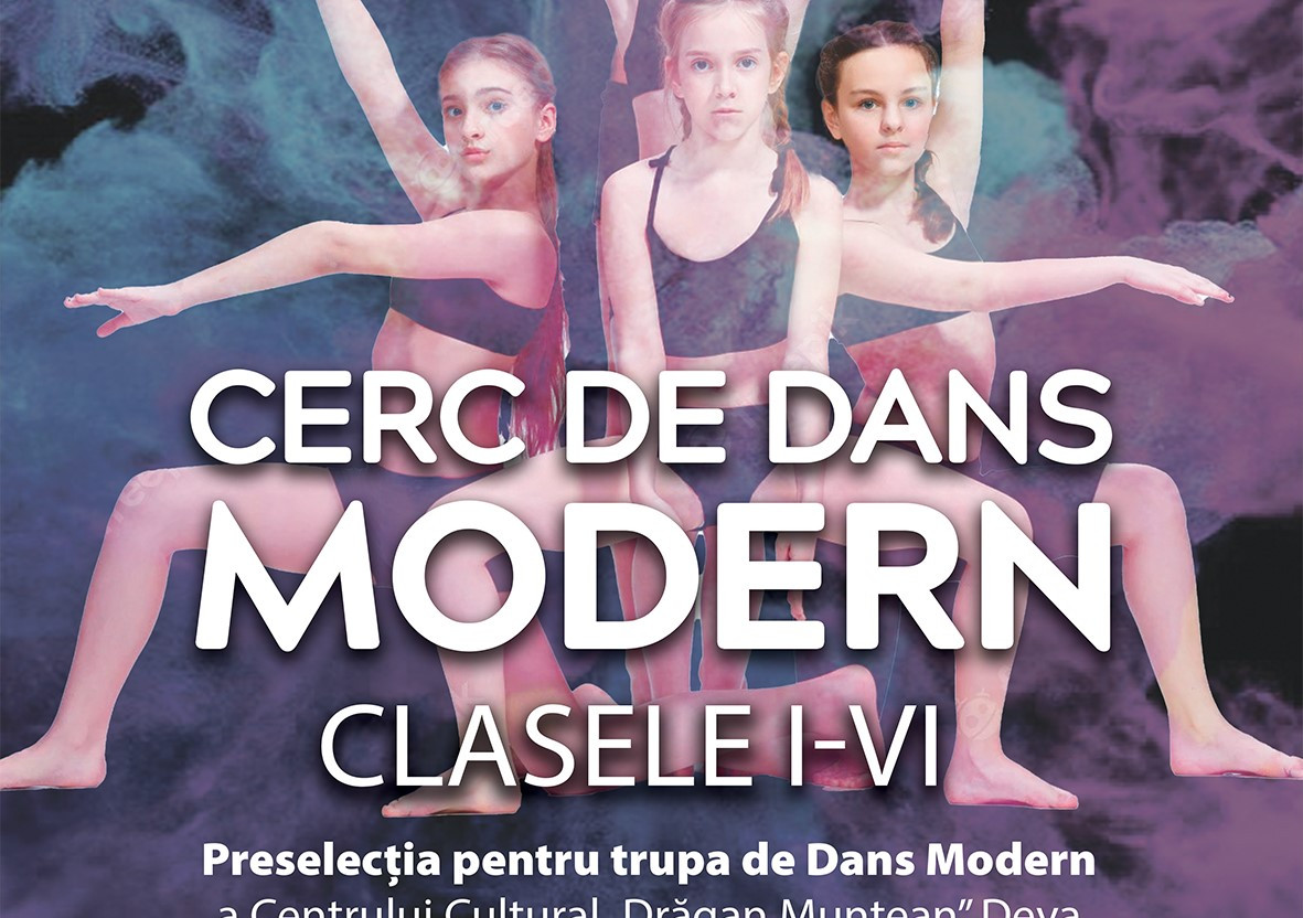 Preselecţie pentru Cercul de Dans Modern al Centrului Cultural ,,Drăgan Muntean”din Deva