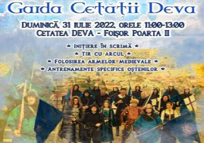 Istoria și legendele Cetății Devei, reînviate de Garda Cetății!