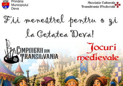 Primăria Municipiului Deva susține cultura locală: Experiențe medievale în Cetate