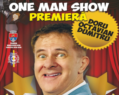 ONE MAN SHOW, cu Doru Octavian Dumitru la Deva