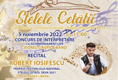 Festivalul Concurs Național de Muzică Pop „Stelele Cetății” – Deva, 5 – 6 noiembrie 2022