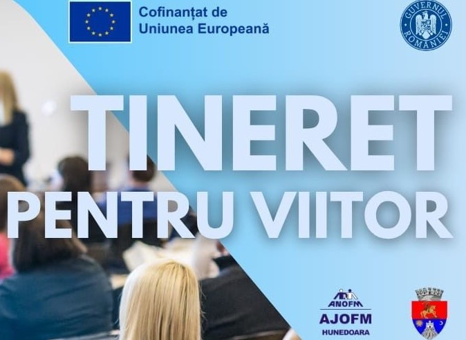 Primăria Municipiului Deva susține activ viitorul tinerilor prin proiectul „Tineret pentru viitor”